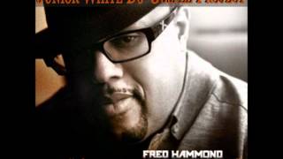 Fred Hammond I&#39;m in Love With You (Junior White DJ Gospel Project #4)