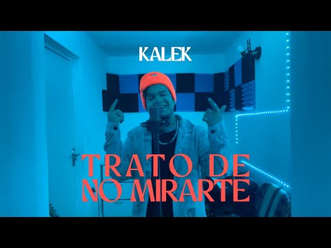 Video Trato De No Mirarte (Versión Synthpop) de Kalek