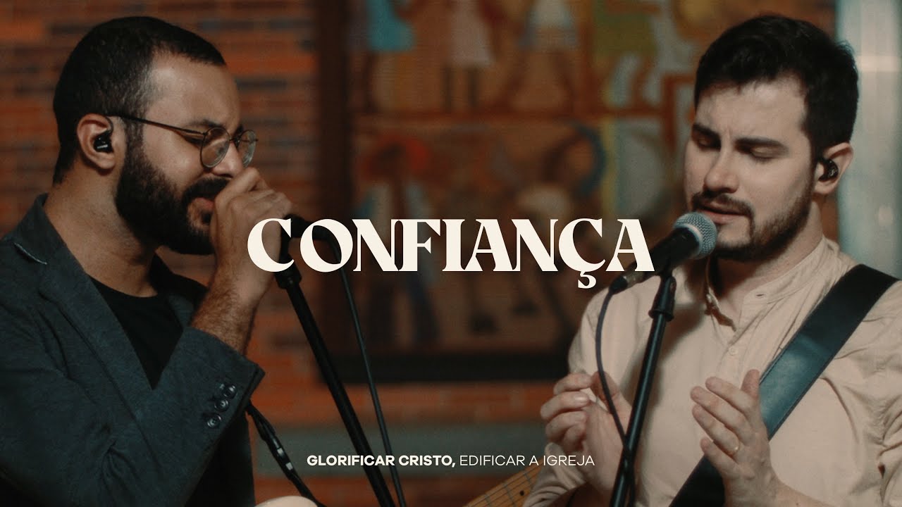 Confiança / Glorificar Cristo, Edificar a Igreja - Projeto Sola