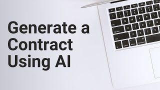 How to Generate a Contract Using AI