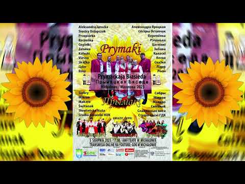 Prymackaja Biasieda 2023 - Zaproszenie - 05.08.23r. - Michałowo