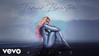 Tamar Braxton - Blind