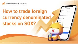 How to trade foreign currency denominated stocks on SGX?