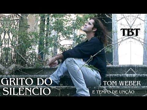 Grito Do Silêncio - Tom Weber