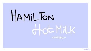 Hot Milk - Meme