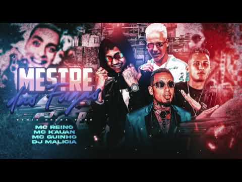 MC reino ' MC Kauan 'mc Guinho , DJmalicia -  mestre