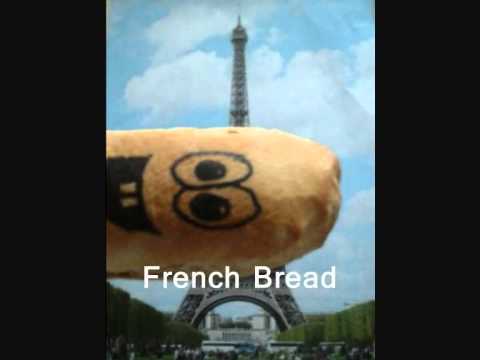 The French Bread Song