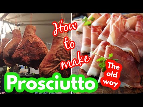 How to make Prosciutto the old way