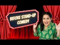 Before Stand Up Comedy