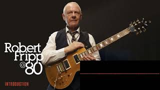 Download lagu Robert Fripp - Introducing (RF@80, New Series Introducing) mp3