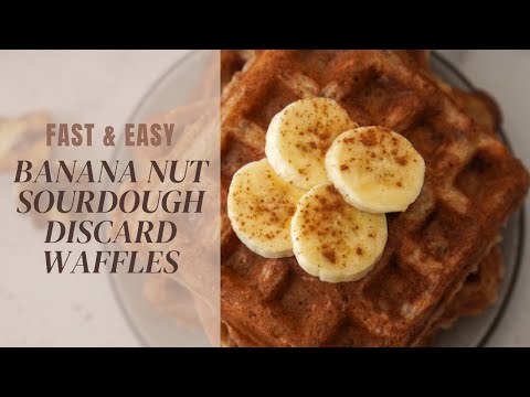 Fast & Easy Banana Nut Sourdough Discard Waffles