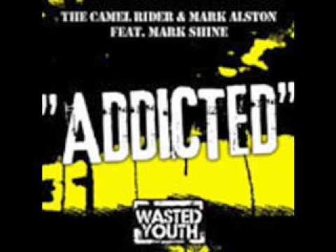 The Camel Rider & Mark Alston - Addicted