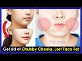 How to get rid of Chubby Cheeks, Lost Face Fat and make your Face Slimmer | Face Yoga and Massage.