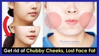 How to get rid of Chubby Cheeks, Lost Face Fat and make your Face Slimmer | Face Yoga and Massage.