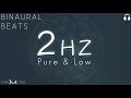 2Hz Delta | 🎧 Pure Binaural Beats | 432Hz Based | Low Frequency Carrier