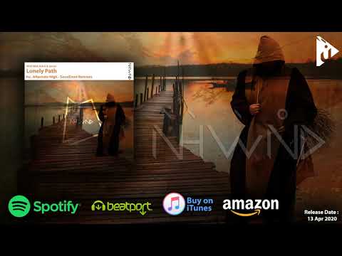 W!SS With Ash K & Junior - Lonely Path (SounEmot Remix) [Nahawand Recordings]
