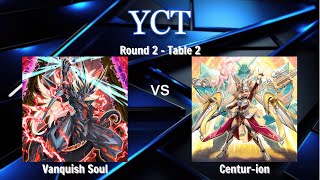 Giải đấu MD YCT S5| Vanquish Soul - Centur-ion | Round 2 (Top 16) Trận 2