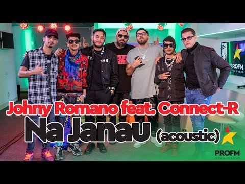 Johny Romano feat. Connect-R - Na Janau (Acoustic) | PROFM LIVE Session