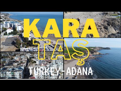 adana karataş ilçesi tarihçesi ve yaşam tarzları