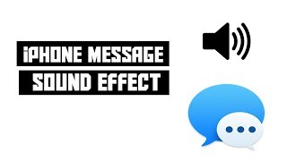 iPhone Message Sound Effects