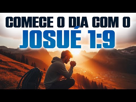 Renew Your Faith and Hope - Joshua 1:9 - Morning Prayer