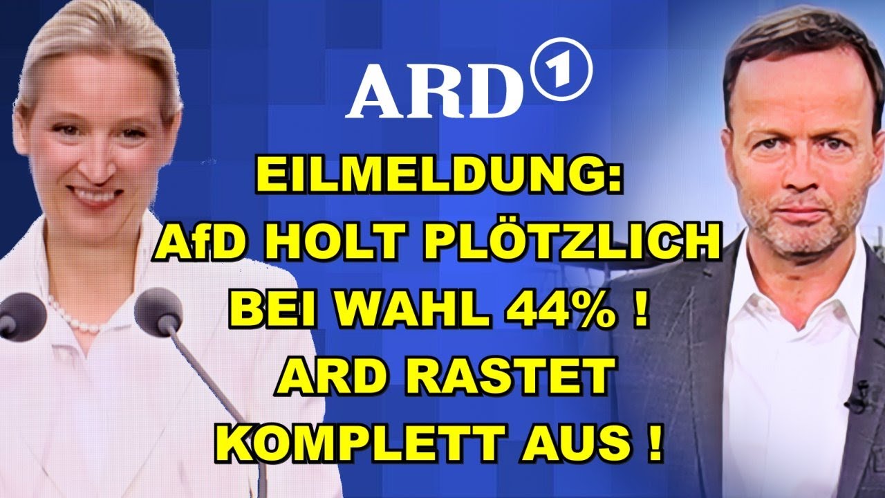 EIL: AfD HOLT 44%! ARD RASTET TOTAL AUS!