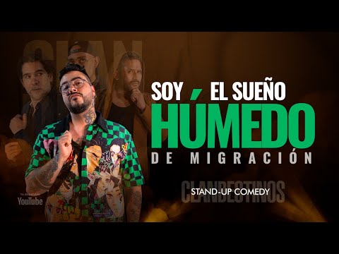 SEBASTIAN RINCON - "SOY EL SUEÑO HÚMEDO DE MIGRACIÓN" - CLANDESTINOS STAND UP COMEDY