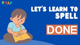 How to sound and spell done