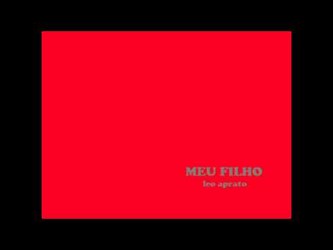Meu Filho - Leo Aprato