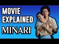 Minari Explained | Movie and Ending Explained | Analysis
