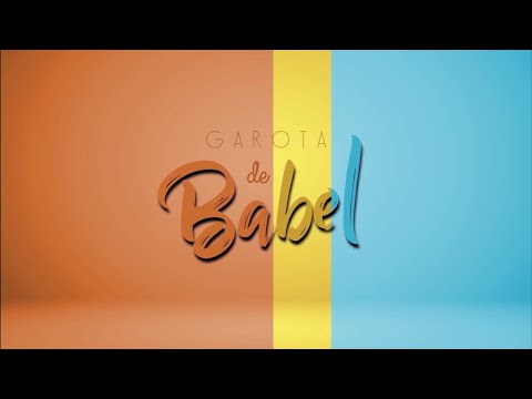 Garota de Babel - Daniela Firme, Ana Lélia & Israel Paixão