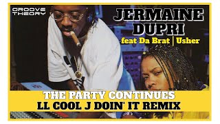 Jermaine Dupri  - The Party Continues (LL Cool J Doin&#39; It Remix)  feat Usher &amp; Da Brat