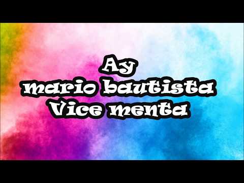 Mario bautista + Vice Menta  letra-Ay