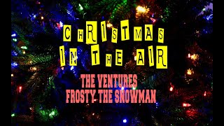 THE VENTURES - FROSTY THE SNOWMAN