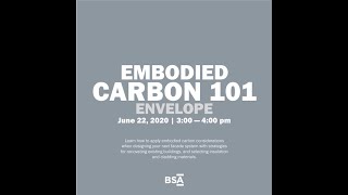 Embodied Carbon 101: Envelope