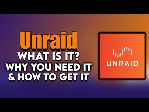 Unraid, What It Is, Why You Need It & How To Get It