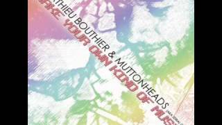 Mathieu Bouthier & Muttonheads - Make Your Own Kind Of Music (The Frenchmakers Remix)