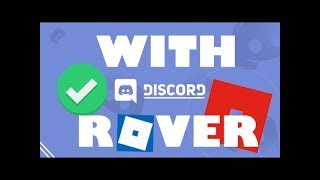 How To Add Bots To Discord Without Verification ฟร ว ด โอออนไลน - how to verify with rover in jffrc