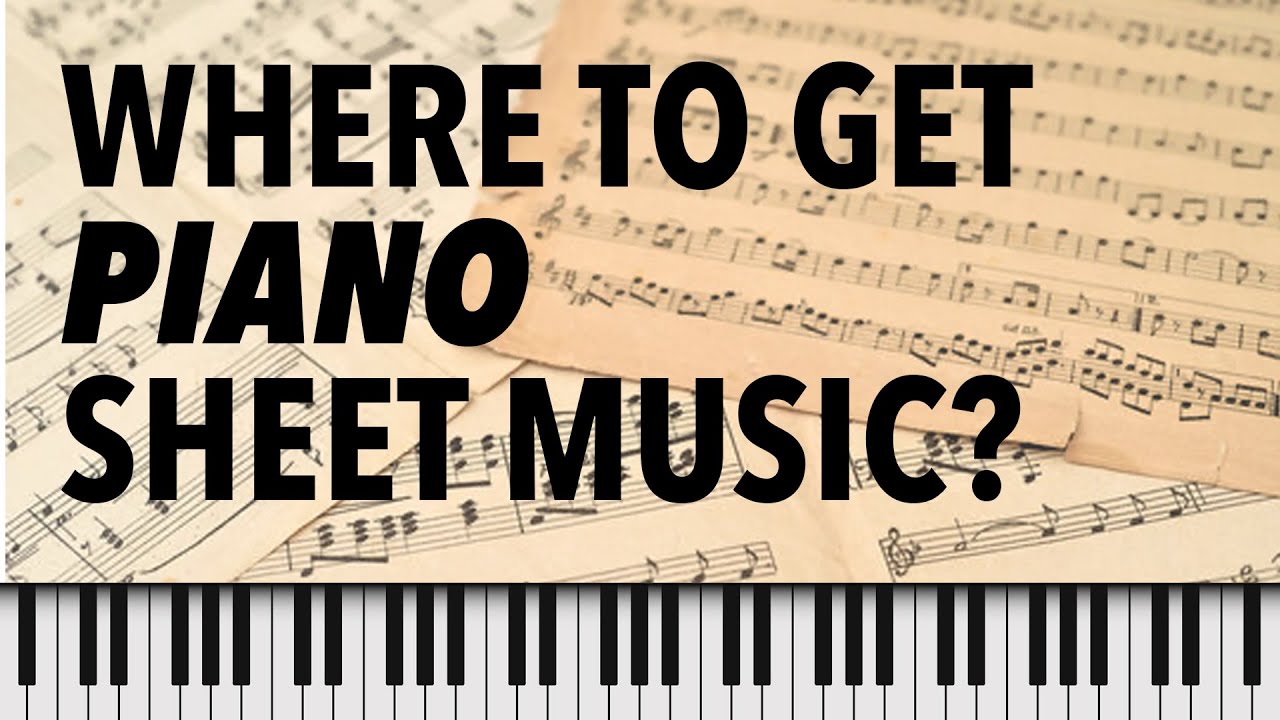Where to get Classical & Pop Piano sheet music from?