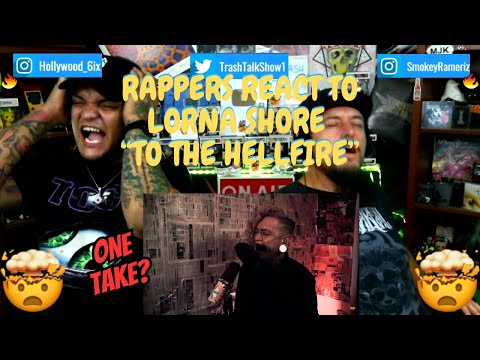 Rappers React To Lorna Shore "To The Hellfire"!!! (One Take Vocal Playthrough)