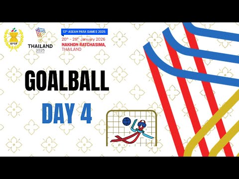 ASEAN Para Games 2025 – GOALBALL DAY 4 PART 2