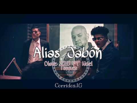 Clave 520 FT Noel Torres - Alias Jabón