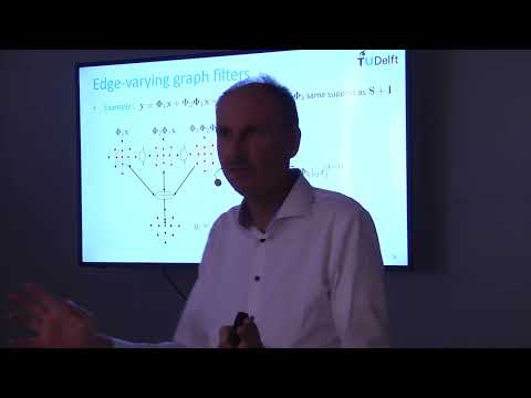 Geert Leus: Signal Processing and Machine Learning on Graphs. Part 2