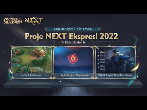Proje NEXT Ekspresi 2022 | Harita & Sistem Düzenlemeleri | Mobile Legends: Bang Bang