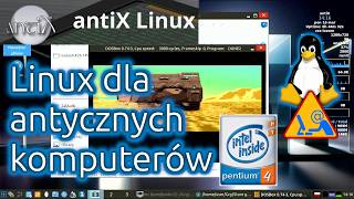 antiX Linux - system operacyjny dla antycznych komputerów