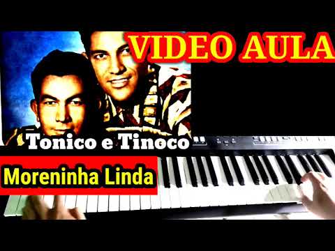 Vídeo Aula Moreninha Linda Tonico e Tinoco #no teclado