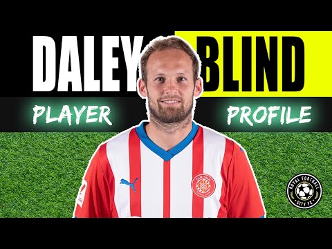 Who is Daley Blind? 🇳🇱 Football Player Profile - Girona