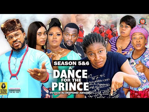 A DANCE FOR THE PRINCE (SEASON 5&6) - 2022 LATEST NIGERIAN NOLLYWOOD MOVIES