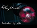 Rest Calm (Sub Español) - Nightwish HD
