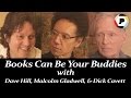 Dave Hill, Malcolm Gladwell, & Dick Cavett in: "Books Can Be Your Buddies" Video